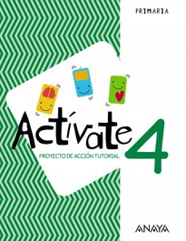 ANAYA, CUADERNO ACTÍVATE 4ºPRIMARIA PROYECTO ACCIÓN TUTORIAL - ANAYA