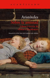 Sobre la amistad, Aristóteles - ACANTILADO EDITORIAL