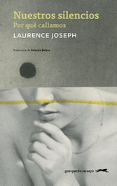 Nuestros silencios, Laurence Joseph - GATOPARDO EDICIONES