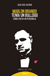 Marlon Brando tenía un bulldog, Juan José Arjona Muñoz - RIALP