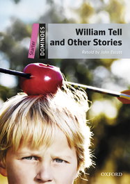 OXFORD UNIVERSITY PRESS Dominoes Starter. William Tell and Other Stories MP3 Pack, John Escott