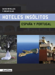 JONGLEZ, Hoteles insólitos España y Portugal