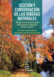 Gestión y conservación de las riberas naturales, Ana Isabel Magide Herrerro - MENOSCUARTO