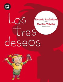Los tres deseos, Ricardo Alcántara - BAMBU