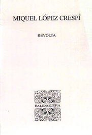 REVOLTA, Miquel Lopez Crespi - MOLL EDITORIAL