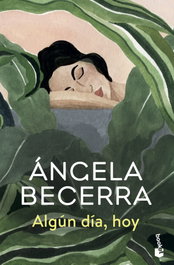 Algún día, hoy, Ángela Becerra - BOOKET