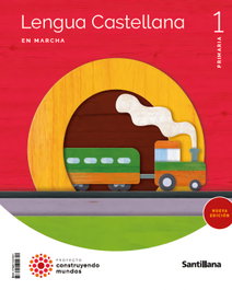 SANTILLANA, LENGUA 1ºPRIMARIA. EN MARCHA. CONSTRUYENDO MUNDOS 2023