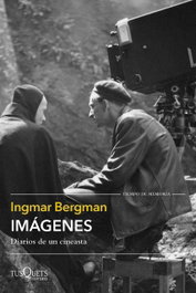 Imágenes, Ingmar Bergman - TUSQUETS