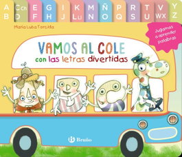 BRUÑO, Vamos al cole con las letras divertidas - Torcida Álvarez, María Luisa