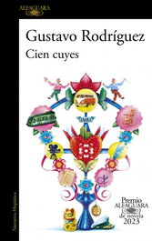Cien cuyes, Gustavo Rodríguez - ALFAGUARA