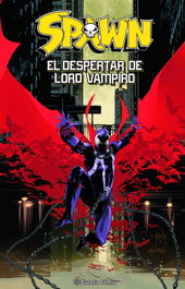 Spawn: El despertar de Lord Vampiro, Todd McFarlane - PLANETA COMICS