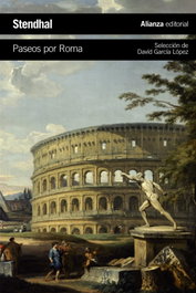 Paseos por Roma, Stendhal - ALIANZA