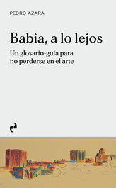 Babia a lo lejos, Pedro Azara - ASIMETRICAS EDICIONES