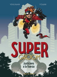 NUEVO NUEVE SuperGroom: Justiciero a la fuerza, Yoann - NUEVO NUEVE
