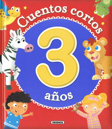 SUSAETA EDICIONES, Cuentos cortos para 3 años - SUSAETA EDICIONES