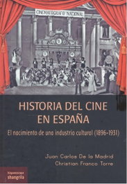 SHANGRILA, HISTORIA DEL CINE EN ESPAÑA - DE LA MADRID, JUAN CARLOS