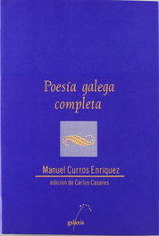 GALAXIA, Poesía galega completa, Manuel Curros Enríquez - GALAXIA