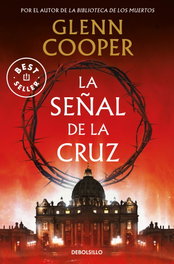 La señal de la cruz, Glenn Cooper - DEBOLSILLO