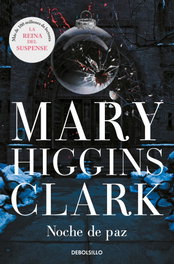 Noche de paz, Mary Higgins Clark - DEBOLSILLO
