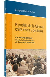 Verbo Divino, EL PUEBLO DE LA ALIANZA: ENTRE REYES Y PROFETAS - AA.VV.