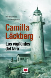 MAEVA EDICIONES Los vigilantes del faro, Camilla Läckberg - MAEVA EDICIONES