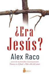 ¿Era Jesús?, Alex Raco - SIRIO EDITORIAL