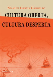 CULTURA OBERTA, CULTURA DESPERTA, Manuel García Gargallo - DOCUMENTA BALEAR