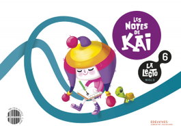 EDELVIVES COMUNITAT VALENCIANA, La Lecto - Nivell II: Les notes de Kai. Quadern 6, Aurora de la Cruz González - EDELVIVES COMUNITAT VALENCIANA