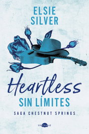 Heartless: Sin límites, Elsie Silver - CONTRALUZ EDITORIAL