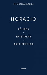 Sátiras · Epístolas · Arte Poética, Horacio - GREDOS, S.A.