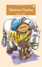 BROMERA EDICIONS, Silvèrius Flautus - Enric Lluch Girbes