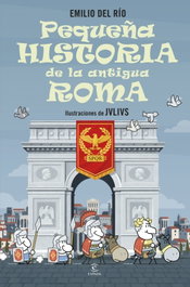 Pequeña historia de la antigua roma, Emilio Del Rio - ESPASA CALPE