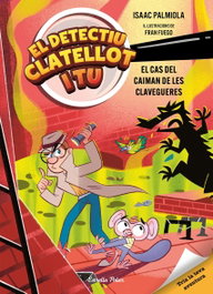 ESTRELLA POLAR, Detectiu Clatellot i tu 5. El cas del caiman de les clavegueres - Isaac Palmiola