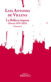 La belleza impura, Luis Antonio de Villena - MILENIO EDITORIAL