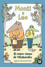 BINDI BOOKS Monti y Leo: El nuevo vecino de Villabolsillo, Sylvie Kantorovitz - BINDI BOOKS