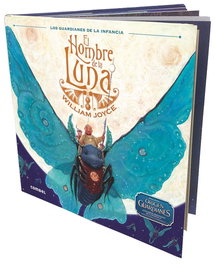 COMBEL El Hombre de la Luna, William Joyce - Los Guardianes de la Infancia