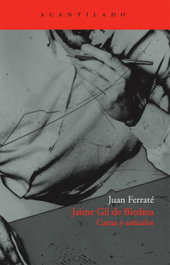 Acantilado Editorial Cartas y Artículos. Jaime Gil de Biedma, Juan Ferraté - Acantilado Editorial