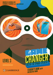 CAMBRIDGE Game Changer English for Spanish Speakers Student's Book with Interactive eBook Level 3