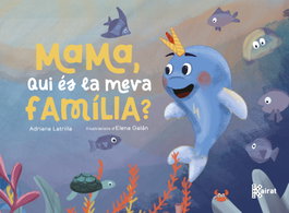 KAIRAT, Mama, qui és la meva família? - Adriana Latrilla