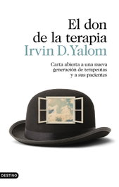 El don de la terapia, Irvin D. Yalom - DESTINO
