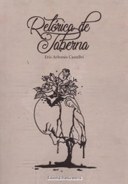 Retórica de taberna, Eric Arbonès Castellví - EDITORIAL POESIA ERES TU