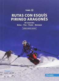 PRAMES Rutas con esquís Pirineo Aragonés - Vol. 03, JORGE GARCIA-DIHINX - PRAMES