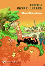 L'estiu entre llibres, Clara Ribatallada - BULLENT