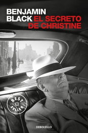 El secreto de Christine, Benjamin Black - DEBOLSILLO