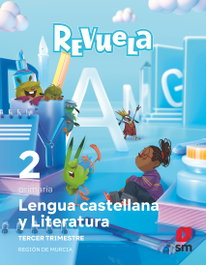 SM, Lengua Castellana y Literatura. 2 Primaria. Trimestres. Revuela. Región de Murcia
