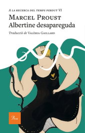 Albertine desapareguda, Marcel Proust - PROA EDICIONS