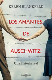 Los amantes de Auschwitz, Keren Blankfeld - Plaza & Janes