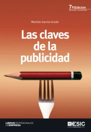 Las claves de la publicidad, Mariola García-Uceda - ESIC