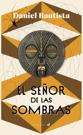 El señor de las sombras, Daniel Bautista Machín - EDELVIVES