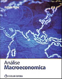 Análise Macroeconómica, António Ferraz - ESCOLAR EDITORA